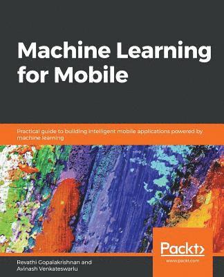Machine Learning for Mobile 1