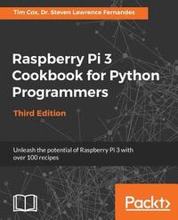 bokomslag Raspberry Pi 3 Cookbook for Python Programmers