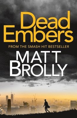 Matt Brolly - Brolly, M: Dead Embers, Häftad