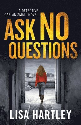 Ask No Questions 1