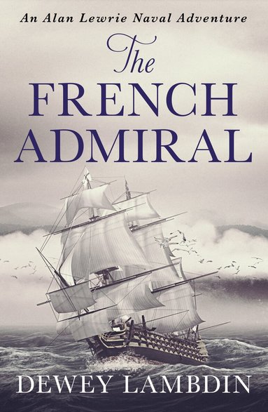 Dewey Lambdin - French Admiral, Häftad