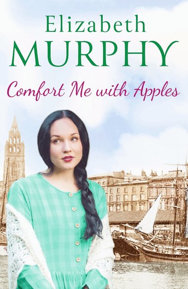 Elizabeth Murphy - Comfort Me With Apples, Häftad
