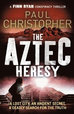 The Aztec Heresy 1