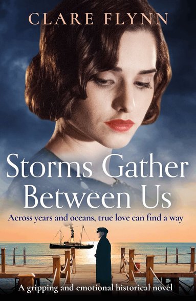 Clare Flynn - Storms Gather Between Us, Häftad