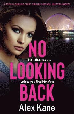 Alex Kane - No Looking Back, Häftad