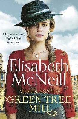 Elisabeth McNeill - Mistress of Green Tree Mill, Häftad