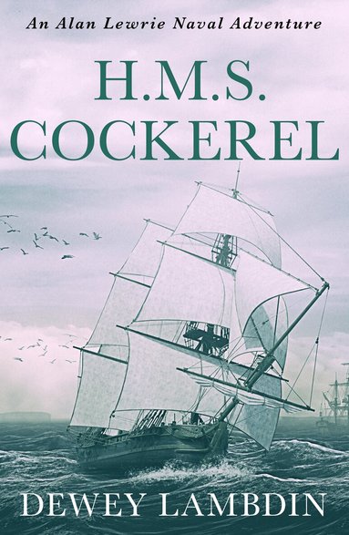 Dewey Lambdin - H.M.S. Cockerel, Häftad