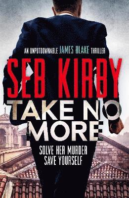 Seb Kirby - Take No More, Häftad
