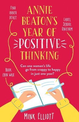 Mink Elliott - Annie Beaton's Year of Positive Thinking, Häftad