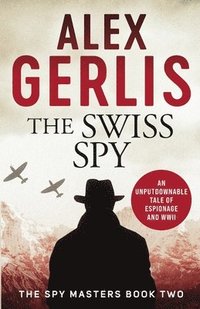 bokomslag The Swiss Spy