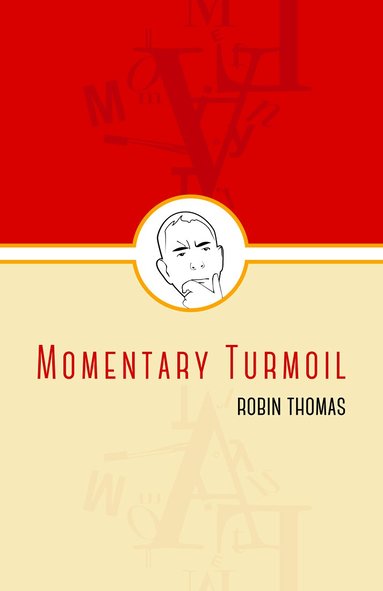 Robin Thomas - Momentary Turmoil, Häftad