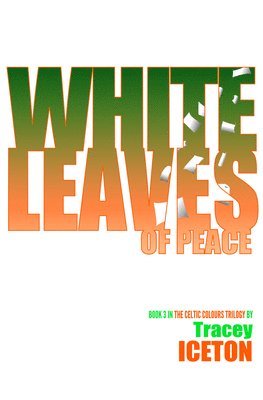 bokomslag White Leaves of Peace