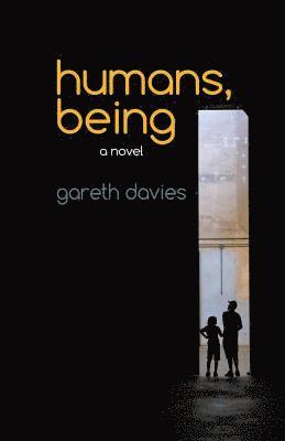 Gareth Davies - Humans, Being, Häftad