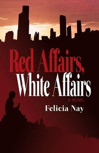 bokomslag Red Affairs, White Affairs
