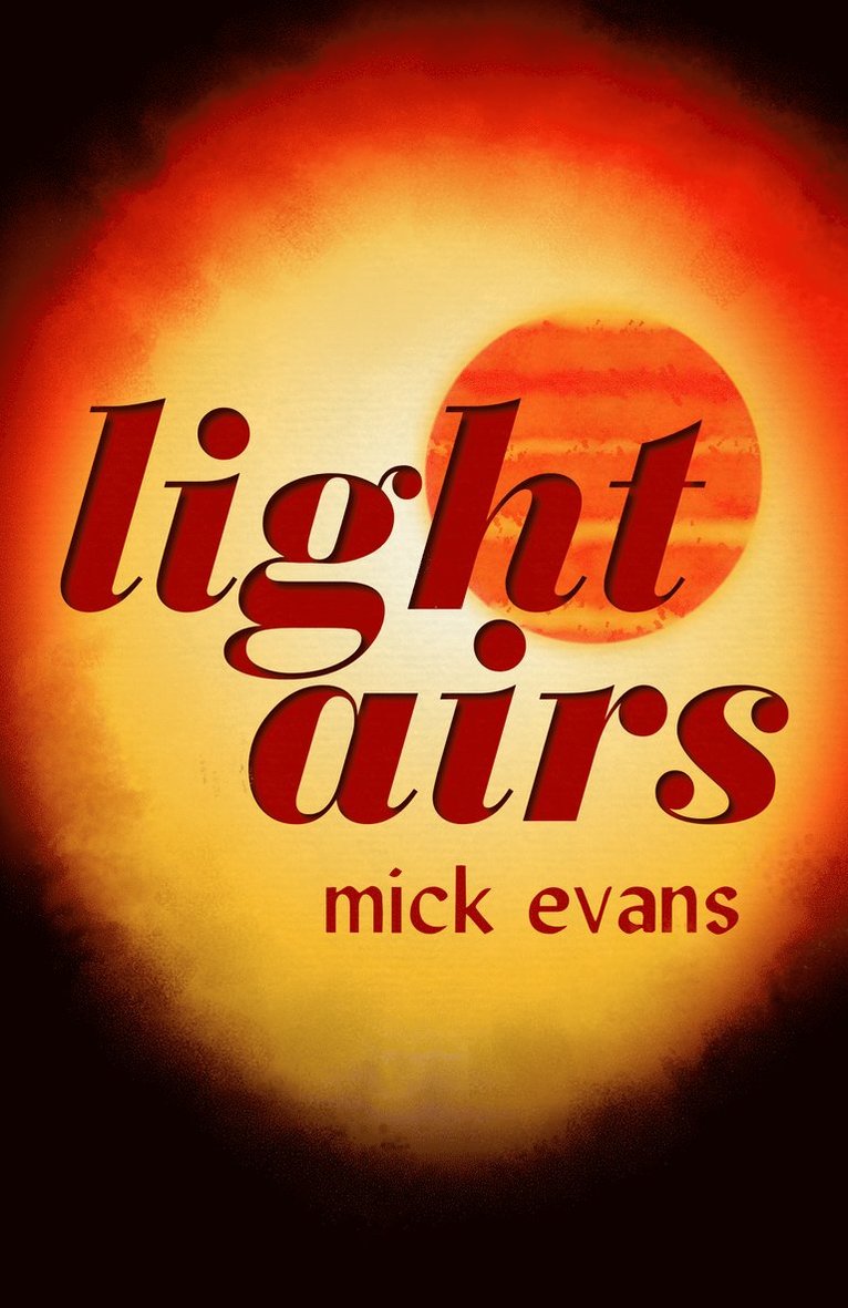 Mick Evans - Light Airs, Häftad
