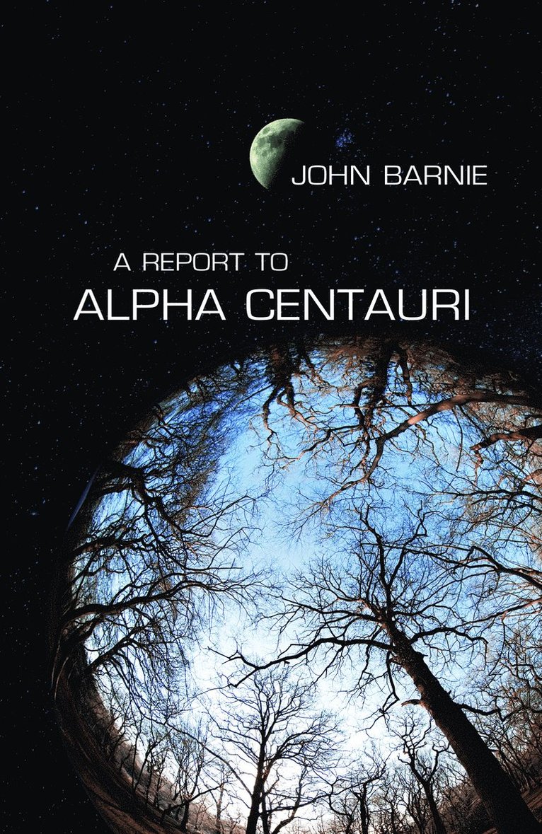John Barnie - Report to Alpha Centauri, Häftad