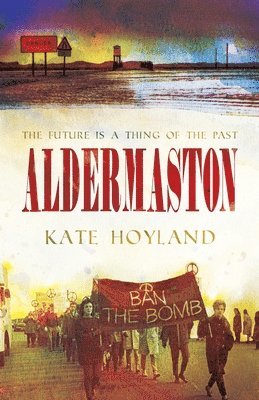 Kate Hoyland - Aldermaston, Häftad. Tillgänglighet: Lägg i varukorg