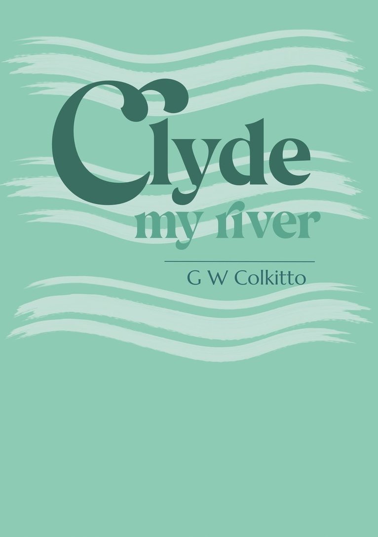 G W Colkitto, G. W. Colkitto - Clyde, Häftad