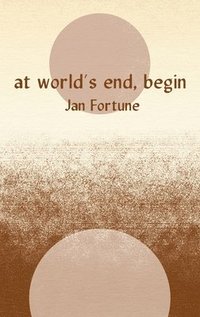 bokomslag At World's End, Begin
