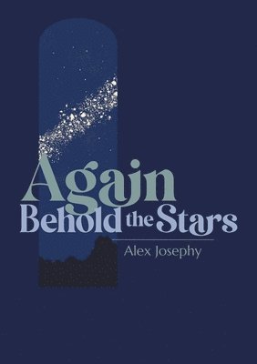 Again Behold the Stars 1