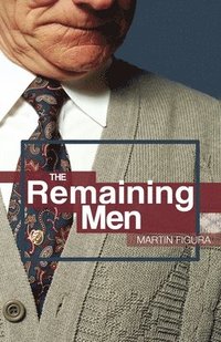 bokomslag Remaining Men