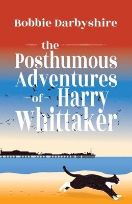 The Posthumous Adventures of Harry Whittaker 1