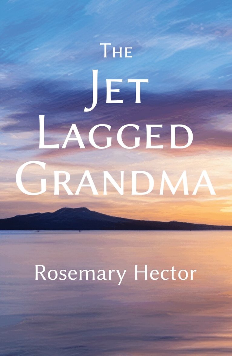 Rosemary Hector - Jet Lagged Grandma, Häftad