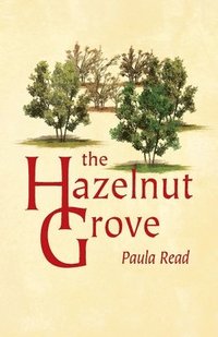 bokomslag The Hazelnut Grove