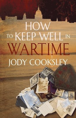 How to Keep Well in Wartime 1