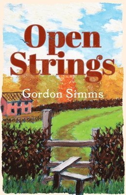 Gordon Simms - Open Strings, Häftad