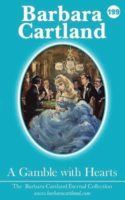 Barbara Cartland - 199. A Gamble with Hearts, Häftad