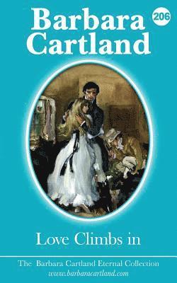 Barbara Cartland - 206. Love Climbs In, Häftad