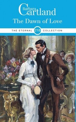Barbara Cartland - 218. The Dawn of Love, Häftad
