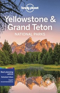 bokomslag Lonely Planet Yellowstone & Grand Teton National Parks