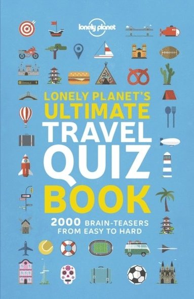 bokomslag Lonely Planet Lonely Planet's Ultimate Travel Quiz Book