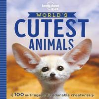 bokomslag Lonely Planet Kids World's Cutest Animals