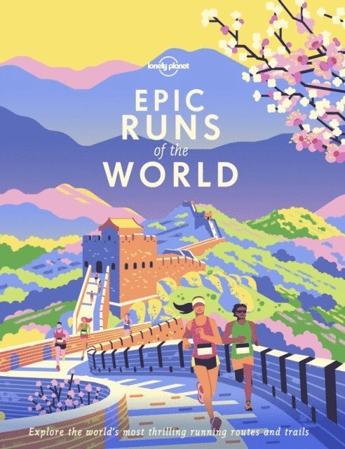 Lonely Planet, Lonely Planet, Planet Lonely - Lonely Planet Epic Runs of the World, Inbunden