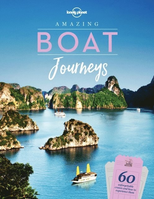 Lonely Planet, Lonely Planet - Lonely Planet Amazing Boat Journeys, Inbunden