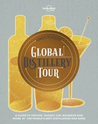 bokomslag Lonely Planet's Global Distillery Tour
