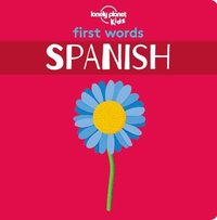 bokomslag Lonely Planet Kids First Words - Spanish