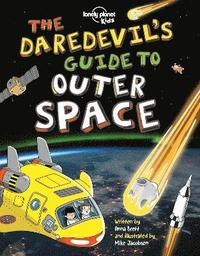 bokomslag Lonely Planet Kids The Daredevil's Guide to Outer Space