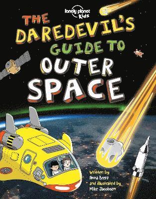 Lonely Planet Kids The Daredevil's Guide to Outer Space 1