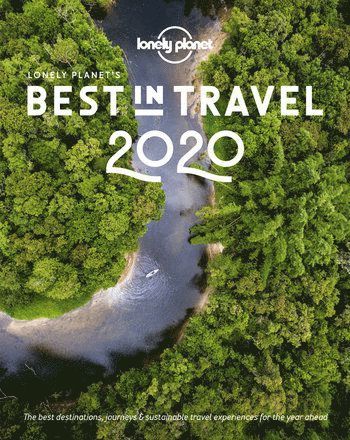 Lonely Planet's Best in Travel 2020 1