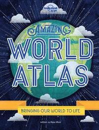 bokomslag Lonely Planet Kids Amazing World Atlas