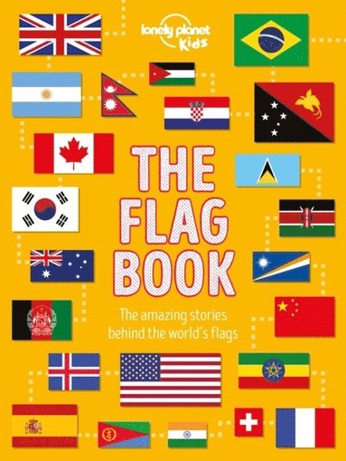 bokomslag Lonely Planet Kids The Flag Book