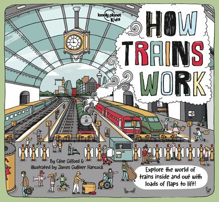 Lonely Planet Kids How Trains Work 1 1