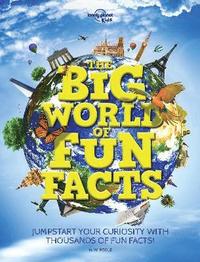 bokomslag Lonely Planet Kids The Big World of Fun Facts