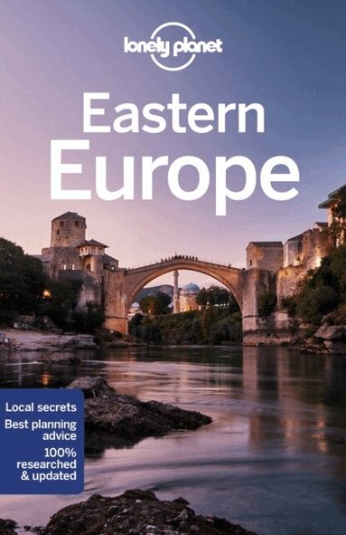 Lonely Planet, Mark Baker, Greg Bloom, Stuart Butler, Peter Dragicevich, Steve Fallon, Anthony Ham, Anita Isalska, Jessica Lee, Vesna Maric, MaSovaida Morgan, Leonid Ragozin, Kevin Raub, Brana Vladisavljevic, Neil Wilson - Lonely Planet Eastern Europe, Häftad