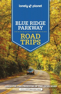 Lonely Planet, Amy C Balfour, Virginia Maxwell, Regis St Louis, Greg Ward - Lonely Planet Blue Ridge Parkway Road Trips, Häftad