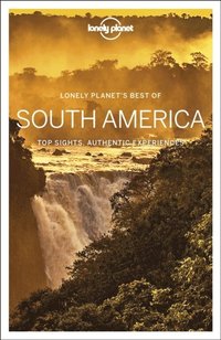 bokomslag Lonely Planet Best of South America